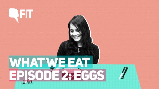 What We Eat Episode 2: Eating Eggs