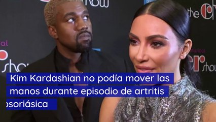 Kim Kardashian no podía mover las manos durante episodio de artritis psoriásica