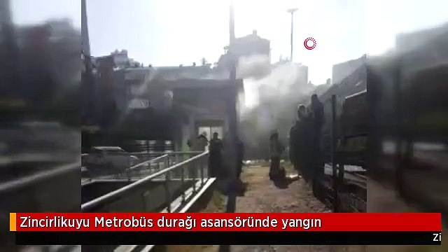 Zincirlikuyu Metrobüs durağı asansöründe yangın