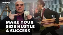 3 Success Strategies for Balancing Your Day Job and Side Hustle