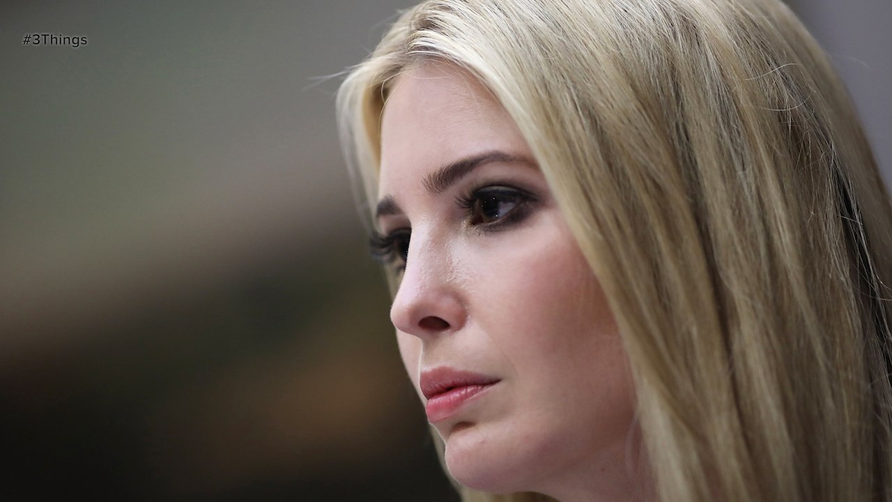 Ivanka Trump Shuts Down Her Fashion Brand. 3 Things to Know Today.