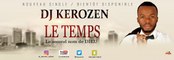 DJ KEROZEN - LE TEMPS [Paroles]
