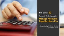 Webinar: Smart Solutions to Manage Accounts Payable Like a Pro