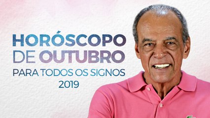 Horóscopo de Outubro de 2019 | João Bidu