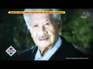 Ignacio López Tarso reacciona ante el retiro de Verónica Castro | De Primera Mano