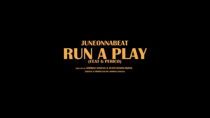 JuneOnnaBeat feat G Perico "Run a Play"