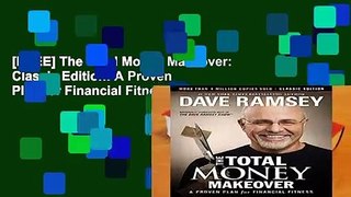 [FREE] The Total Money Makeover: Classic Edition: A Proven Plan for Financial Fitness