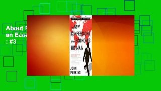 About For Books  The New Confessions of an Economic Hit Man  Best Sellers Rank : #3