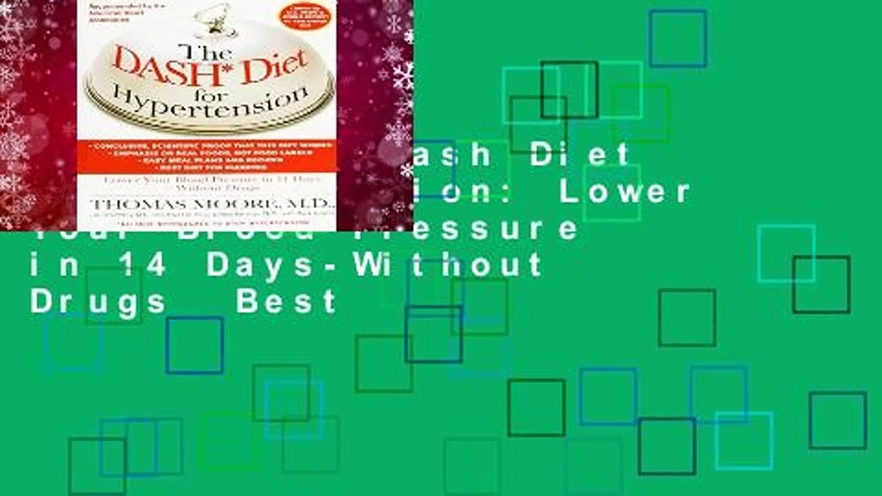 [Read] The Dash Diet for Hypertension: Lower Your Blood Pressure in 14 Days-Without Drugs  Best