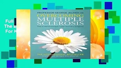 Full E-book  Overcoming Multiple Sclerosis: The Evidence-Based 7 Step Recovery Program  For Kindle