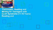 Full E-book  Reading and Writing for Teenagers with Down Syndrome (11-16 Years): Reading and