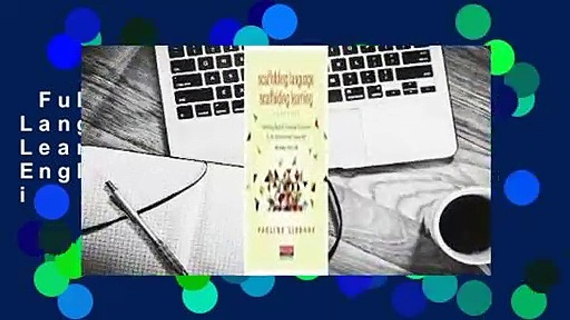 Full E-book  Scaffolding Language, Scaffolding Learning: Teaching English Language Learners in