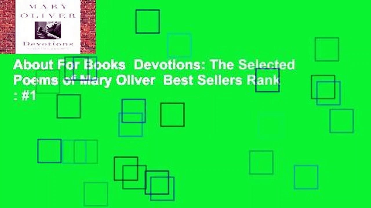 About For Books  Devotions: The Selected Poems of Mary Oliver  Best Sellers Rank : #1