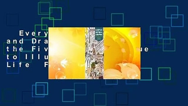 Everyday Sketching and Drawing: Learn the Five-Step Technique to Illustrating Your Life For