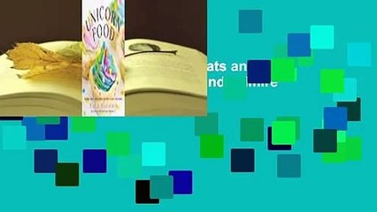 Unicorn Food: Rainbow Treats and Colorful Creations to Enjoy and Admire  Review