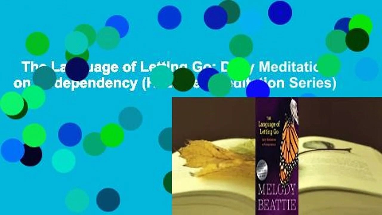 The Language of Letting Go Daily Meditations on Codependency (Hazelden Meditation Series