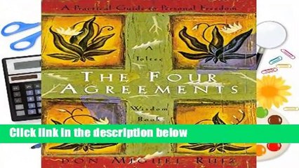 [FREE] The Four Agreements: Practical Guide to Personal Freedom (Toltec Wisdom Book)