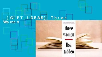 [GIFT IDEAS] Three Women