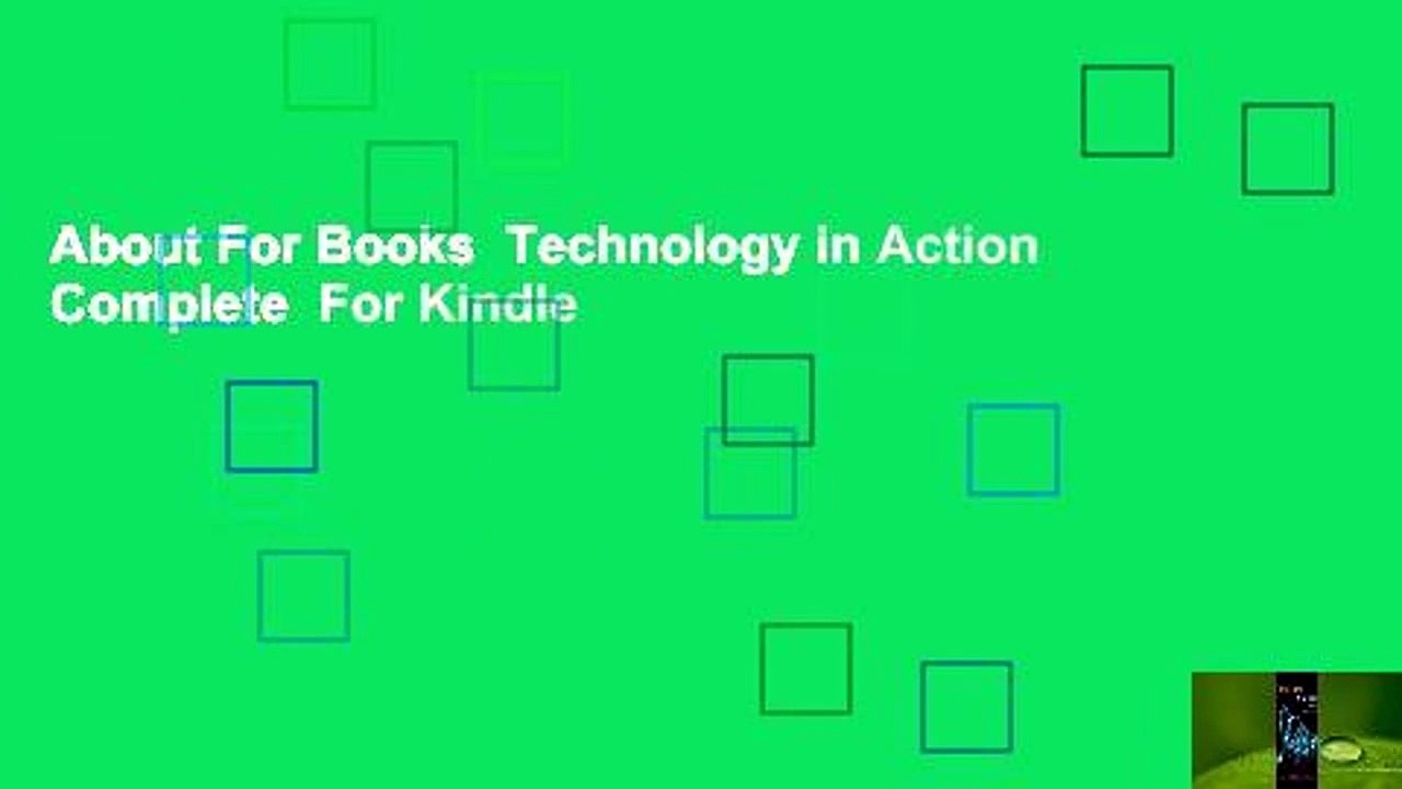 About For Books  Technology in Action Complete  For Kindle
