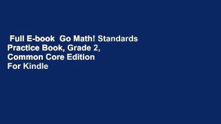 Full E-book  Go Math! Standards Practice Book, Grade 2, Common Core Edition  For Kindle