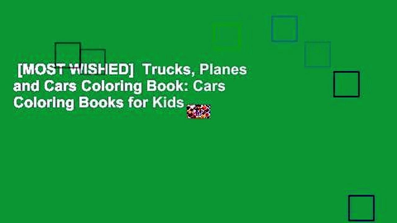 [MOST WISHED]  Trucks, Planes and Cars Coloring Book: Cars Coloring Books for Kids