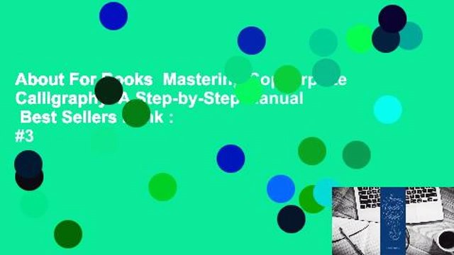 About For Books Mastering Copperplate Calligraphy: A Step-by-Step Manual Best Sellers Rank : #3