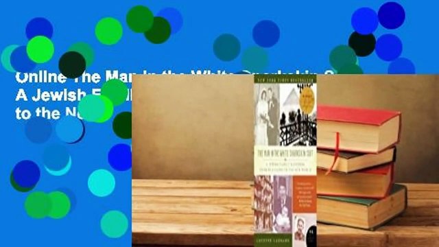 Online The Man in the White Sharkskin Suit: A Jewish Family's Exodus from Old Cairo to the New