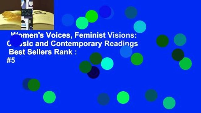 Women's Voices, Feminist Visions: Classic and Contemporary Readings Best Sellers Rank : #5
