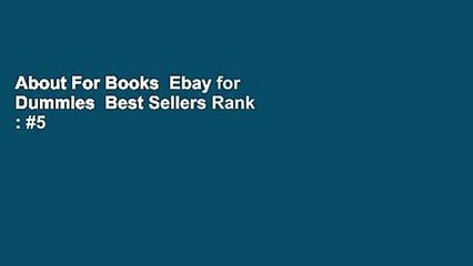 About For Books  Ebay for Dummies  Best Sellers Rank : #5