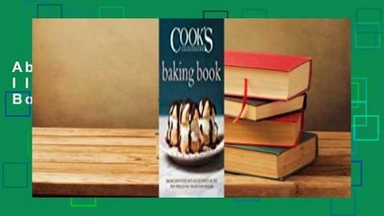 About For Books  Cook's Illustrated Baking Book  For Kindle