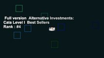 Full version  Alternative Investments: Caia Level I  Best Sellers Rank : #4