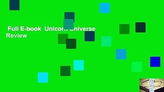Full E-book  Unicorn Universe  Review