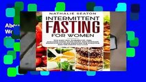 About For Books  Intermittent Fasting for Women: The Easy Way to Burn Fat, Feel and Look Good,