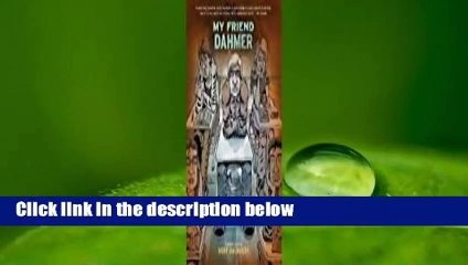 Full E-book  My Friend Dahmer  For Kindle