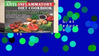 Full version  The Anti-Inflammatory Diet Cookbook: How to Reduce Inflammation Naturally: Top 15