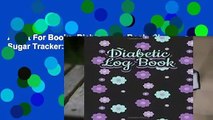 About For Books  Diabetic Log Book: Blood Sugar Tracker: 3 Complete