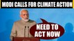 PM Modi speaks at UN climate summit, says time to ACT now |OneIndia News