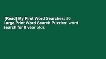 [Read] My First Word Searches: 50 Large Print Word Search Puzzles: word search for 8 year olds