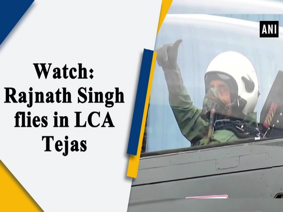 Defence Minister Rajnath Singh flies in LCA Tejas