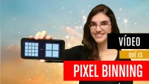 ¿Qué es Pixel Binning?