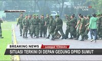 BREAKING NEWS - TNI Dikerahkan untuk Bubarkan Massa di DPRD Sumatera Utara