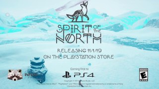 Spirit of the North - Gameplay Trailer - PS4