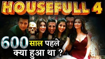 Akhsay Kumar's Housefull 4 Will Show 600 Years Old Story! What Happened In 1419