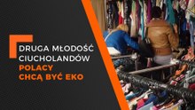Flesz: Ciucholandy przeżywają renesans, Polacy chcą być eko.