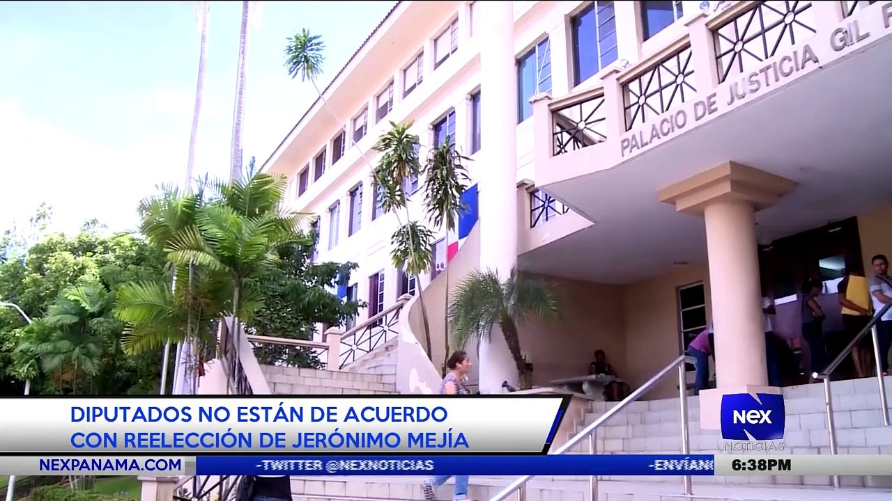 Diputados no están de acuerdo con reelección de Jerónimo Mejía - Nex Noticias