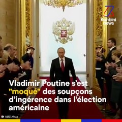 Vladimir Poutine s'est moqué des soupçons d'ingérence russe dans l'élection américaine
