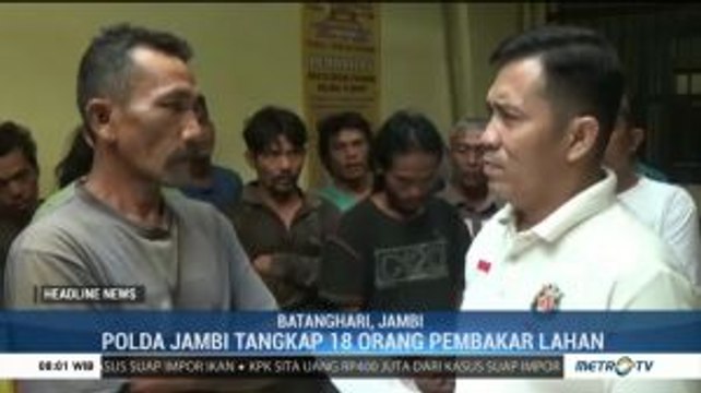 Polisi Tangkap 18 Pembakar Lahan di Jambi