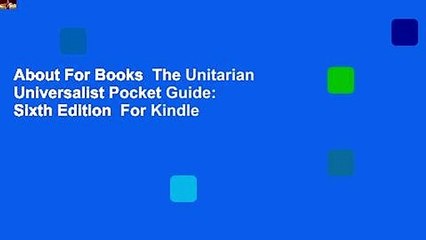 About For Books  The Unitarian Universalist Pocket Guide: Sixth Edition  For Kindle