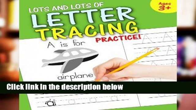 [READ] Lots and Lots of Letter Tracing Practice!