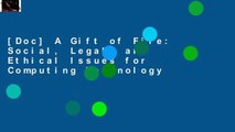 [Doc] A Gift of Fire: Social, Legal, and Ethical Issues for Computing Technology